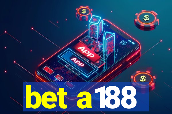 bet a188